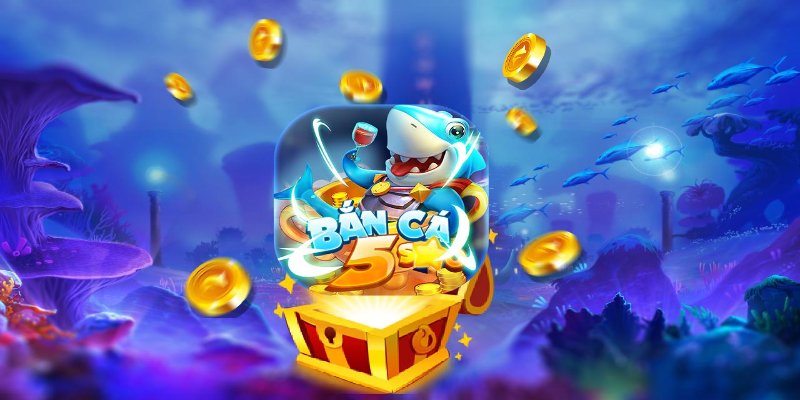 Bắn cá 5 sao mang đến những trải nghiệm cực cuốn cho người tham gia