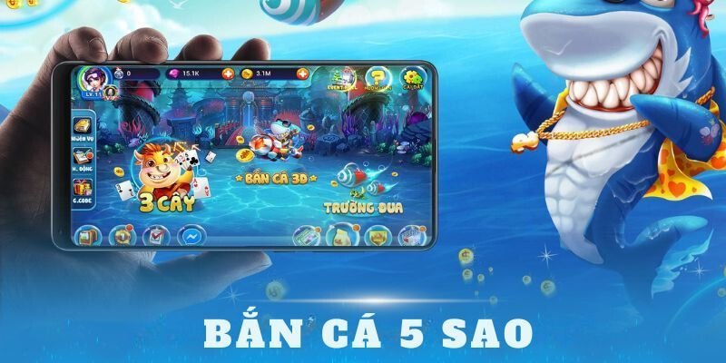 Bắn cá 5 sao - Mang đến trải nghiệm giải trí đỉnh cao 