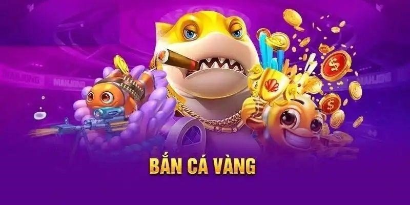 Giới thiệu về bắn cá vàng cho người chơi giải trí đổi thưởng mỗi ngày